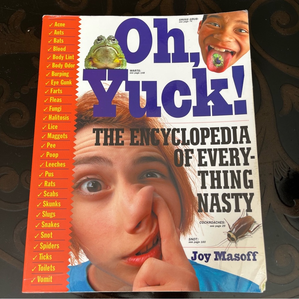 Oh Yuck! The Encyclopedia of Everything Nasty Book